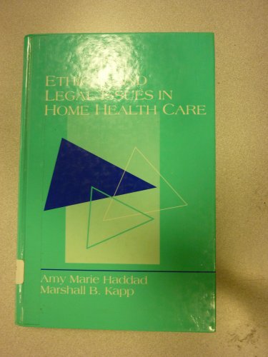 Beispielbild fr Ethical and Legal Issues in Home Health Care : Case Studies and Analysis zum Verkauf von Better World Books