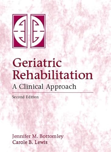 9780838522844: Geriatric Rehabilitation: A Clinical Approach