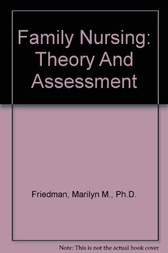 9780838525326: Family Nursing: Theory And Assessment