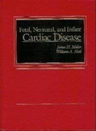 Imagen de archivo de Fetal, Neonatal, and Infant Cardiac Disease a la venta por M & M Books