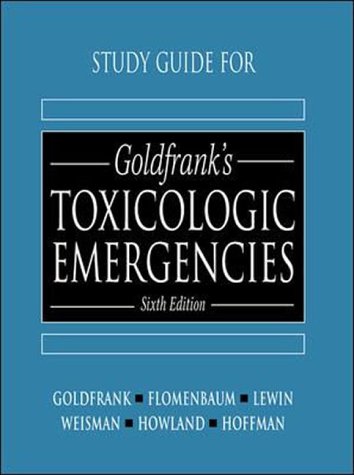 9780838531495: Study Guide to 6r.e (Goldfrank's Toxicologic Emergencies)