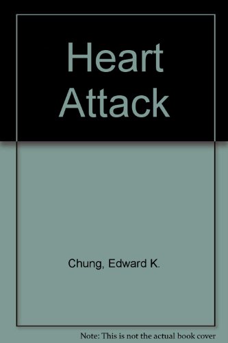 Heart Attack (9780838536728) by Edward K. Chung