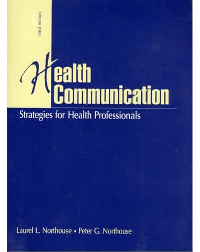 Imagen de archivo de Health Communication: Strategies for Health Professionals a la venta por SecondSale