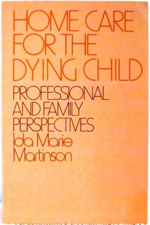 9780838538241: Home Care for the Dying Child: Professional and Family Perspectives