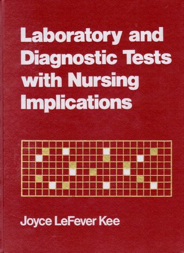9780838555842: Laboratory and Diagnostic Tests With Nursing Implications [Hardcover] by Kee,...