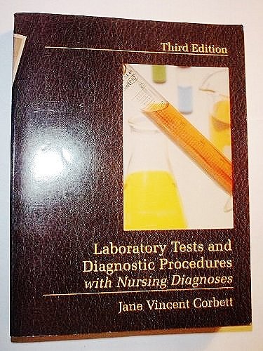 Imagen de archivo de Laboratory Tests and Diagnostic Procedures with Nursing Diagnosis a la venta por Better World Books: West