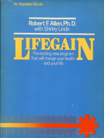 9780838556719: Lifegain, the exciting new program that will change your health--and your life