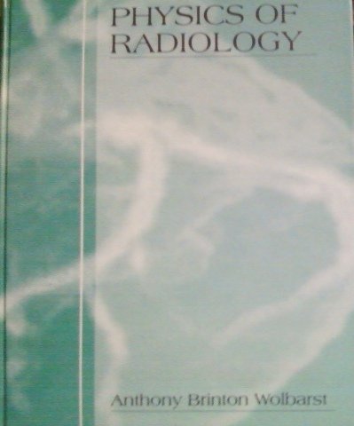 Imagen de archivo de Physics of Radiology a la venta por BooksRun