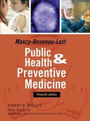 Maxy-Rosenau Public health and preventive medicine (9780838561874) by Rosenau, M. J