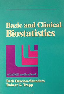 Basic and Clinical Biostatistics - Dawson-Saunders, Beth