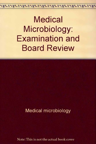 Imagen de archivo de Medical Microbiology: Examination and Board Review (Lange Medical Books) a la venta por Bookmans