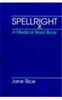 Stock image for Spellright: A Medical Word Book for sale by Wonder Book