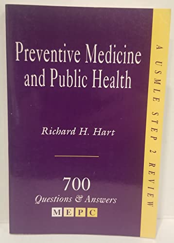 MEPC: Preventive Medicine and Public Health: A USMLE Step 2 Review (9780838563199) by Hart, Richard H.