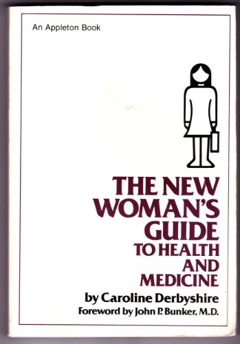 Stock image for The New Woman*s Guide to Health and Medicine for sale by Mispah books