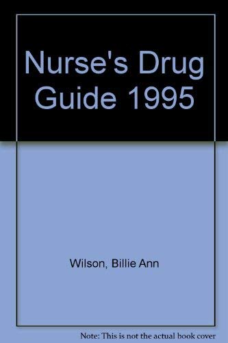 Imagen de archivo de Nurses Drug Guide, 1995 a la venta por Mr. Bookman