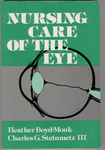 Beispielbild fr Nursing Care of the Eye zum Verkauf von Better World Books