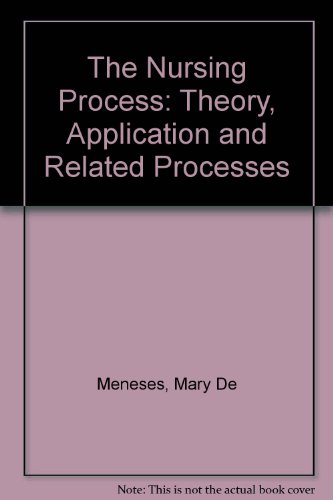 Stock image for The Nursing Process : Theory, Application and Related Processes for sale by Better World Books