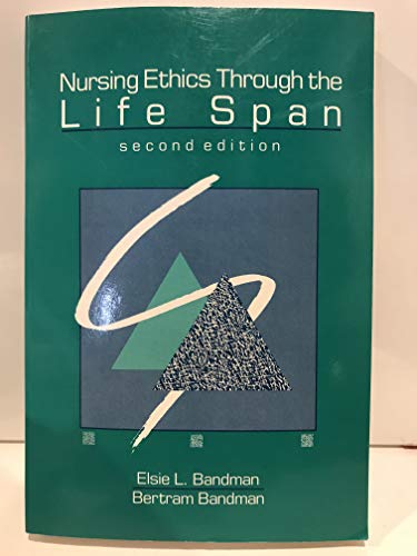 Beispielbild fr Nursing Ethics Through the Life Span zum Verkauf von Wonder Book