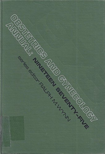 Imagen de archivo de Obstetrics and Gynecology Annual Volume 4 (1975) [Hardcover] Ralph M. Wynn, M.D. a la venta por Ericks Books