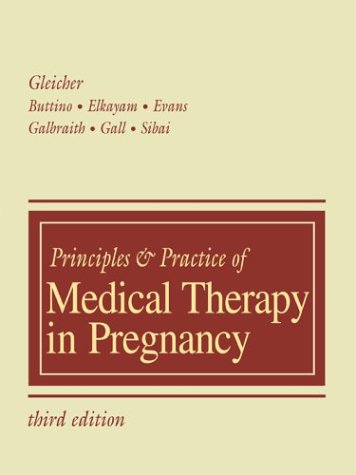 9780838576779: Principles and Practice of Medical Therapy in Pregnancy