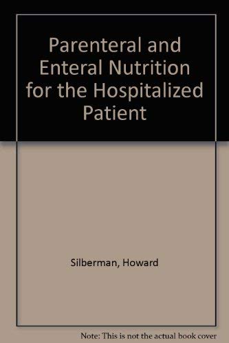 Beispielbild fr Parenteral and Enteral Nutrition for the Hospitalized Patient zum Verkauf von Ammareal