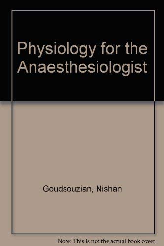 Stock image for Physiology for the Anesthesiologist for sale by HPB-Red