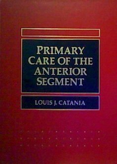 Imagen de archivo de Primary Eye Care : The Anterior Segment a la venta por Better World Books