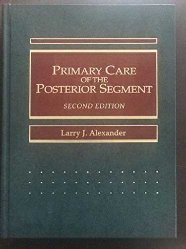 Stock image for Primary Care of the Posterior Segment for sale by Better World Books