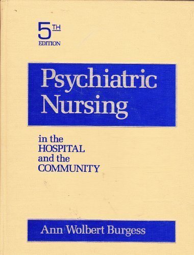 Stock image for Psychiatric Nursing in the Hospital and the Community for sale by Better World Books