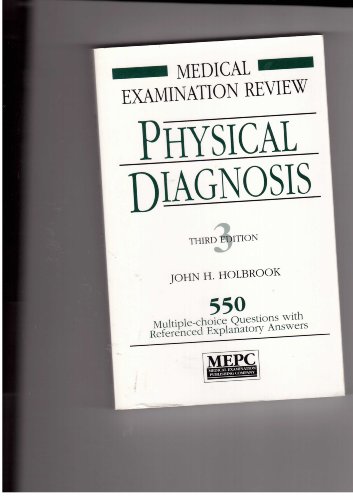 9780838580325: Physical Diagnosis: 550 Multiple-Choice Questions With Referenced, Explanatory Answers: Medical Examination Review