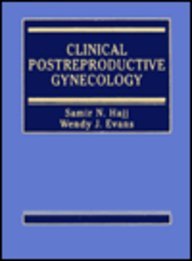 Clinical Postreproductive Gynecology (9780838580387) by Hajj, Samir N.; Evans, Wendy J.