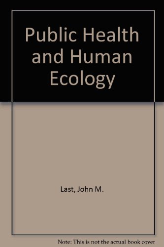 Beispielbild fr Public Health and Human Ecology zum Verkauf von PsychoBabel & Skoob Books