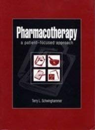 Imagen de archivo de Pharmacotherapy : A Patient Focused Approach a la venta por Better World Books Ltd