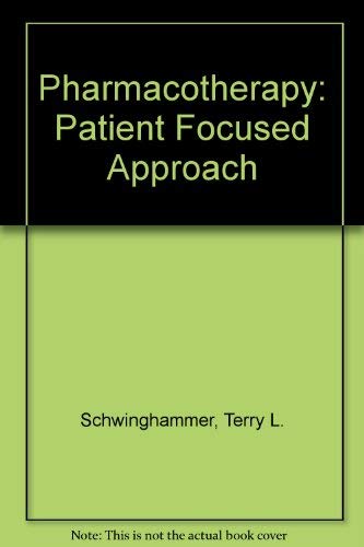 Imagen de archivo de Pharmacotherapy: Patient Focused Approach a la venta por Friends of the Brownsburg Public Library