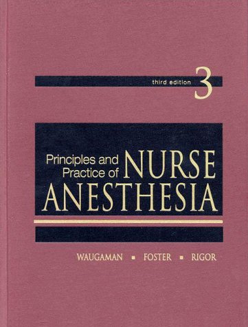 Beispielbild fr Principles and Practice of Nurse Anesthesia zum Verkauf von Better World Books