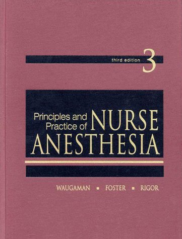 Stock image for Principles and Practice of Nurse Anesthesia for sale by Better World Books