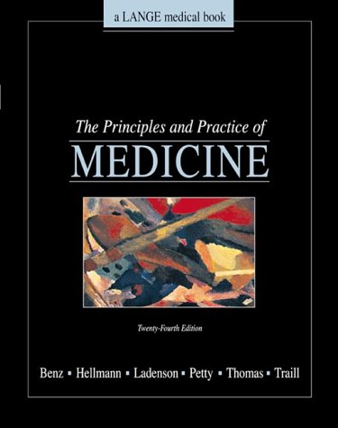 The Principles and Practice of Medicine (Principles and Practice of Medicine, 24th Ed) (9780838581285) by Benz