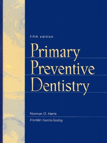 Imagen de archivo de Primary Preventive Dentistry a la venta por Bookoutlet1