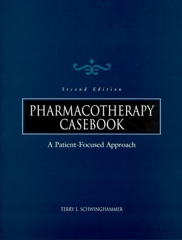 Beispielbild fr Pharmacotherapy Casebook: A Patient-Focused Approach zum Verkauf von dsmbooks