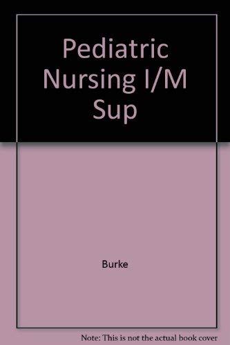 Stock image for Pediatric Nursing I/M Sup for sale by Anderson Book