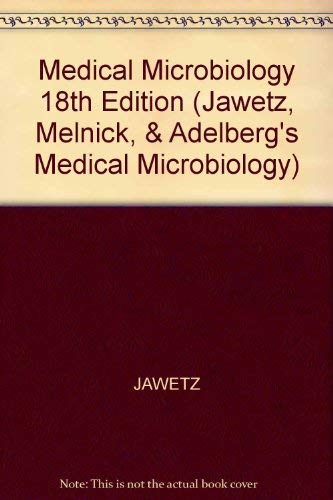 9780838584248: Medical Microbiology 18th Edition (JAWETZ, MELNICK, & ADELBERG'S MEDICAL MICROBIOLOGY)