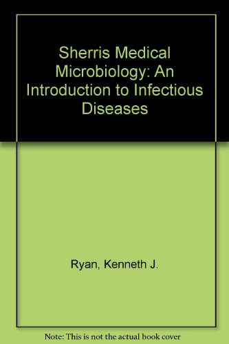 Stock image for Sherris Medical Microbiology: An Introduction to Infectious Diseases for sale by Ammareal