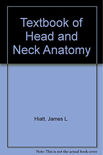 Stock image for Textbook of head and neck anatomy for sale by SecondSale