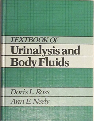 Stock image for Textbook of Urinalysis and Body Fluids for sale by Better World Books