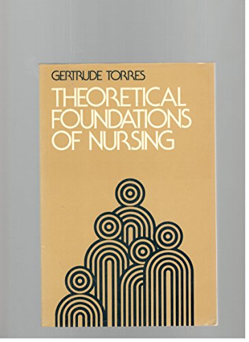 Imagen de archivo de Theoretical foundations of nursing a la venta por Zoom Books Company