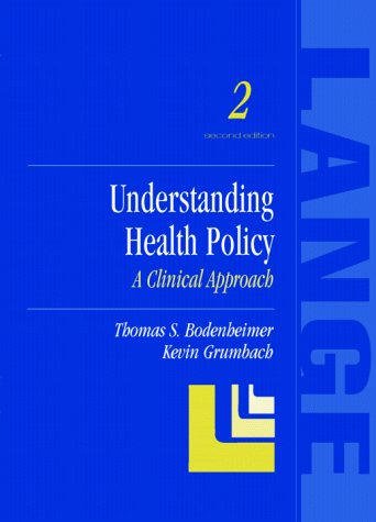 Imagen de archivo de Understanding Health Policy: A Clinical Approach a la venta por SecondSale