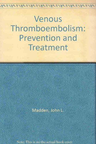 Imagen de archivo de Venous thromboembolism: Prevention and treatment a la venta por Mispah books