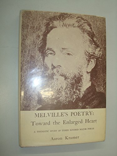 Beispielbild fr Melville's Poetry: Toward the Enlarged Heart zum Verkauf von Books Unplugged