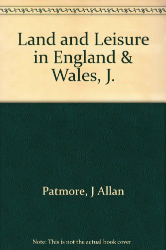 9780838610244: Land and Leisure in England & Wales, J.