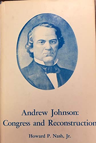 Imagen de archivo de Andrew Johnson: Congress And Reconstruction a la venta por The History Place